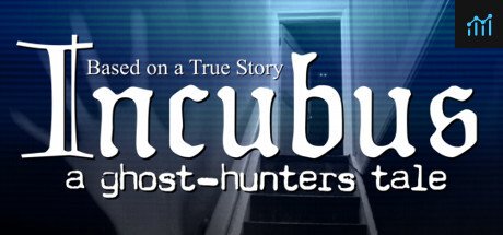 Incubus - A ghost-hunters tale PC Specs