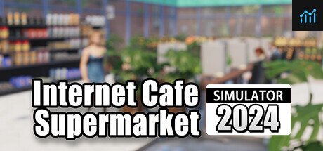 Internet Cafe & Supermarket Simulator 2024 PC Specs