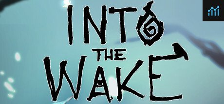 Into The Wake PC Specs