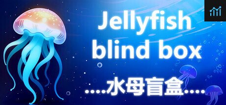 Jellyfish blind box 水母盲盒 PC Specs