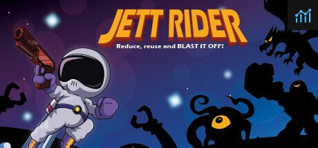Jett Rider - Reduce, reuse and BLAST IT OFF! PC Specs