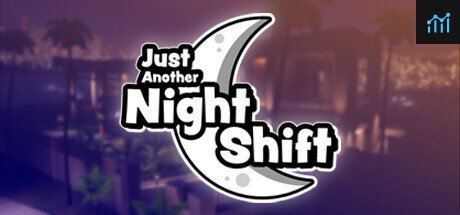 Just Another Night Shift PC Specs