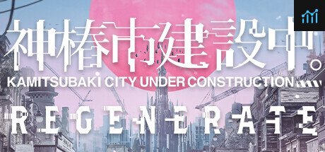 KAMITSUBAKI CITY REGENERATE PC Specs