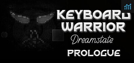 Can I Run Keyboard Warrior: Dreamstate Prologue?