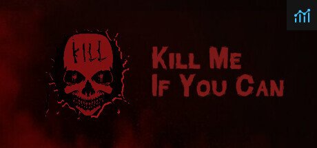 Kill Me If You Can PC Specs