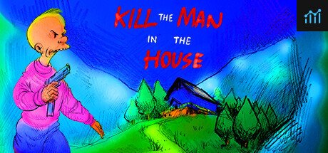 Kill the Man in the House PC Specs