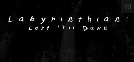 Labyrinthian: Lost 'Til Dawn PC Specs