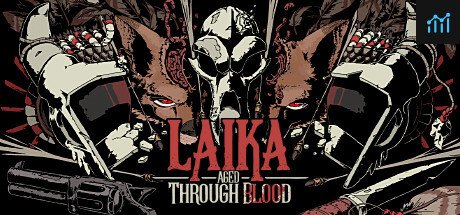 Laika: Aged Through Blood PC Specs