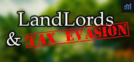 Landlords & Tax Evasion PC Specs