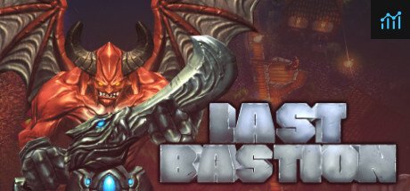 Can I Run Last Bastion?