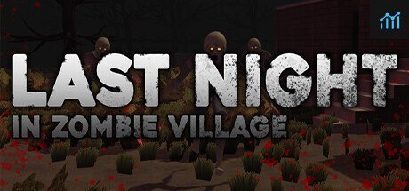 Last Night in Zombie Village PC Specs