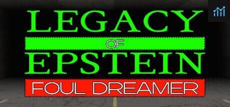Legacy of Epstein: Foul Dreamer PC Specs