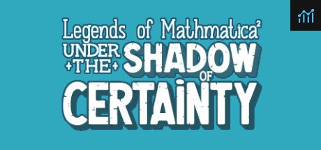 Legends of Mathmatica²: Under the Shadow of Certainty PC Specs