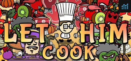 Let Him Cook PC Specs