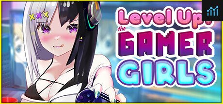 Level Up: The Gamer Girls PC Specs