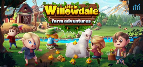 Life in Willowdale: Farm Adventures PC Specs