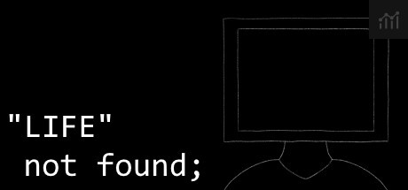 "LIFE" not found; PC Specs