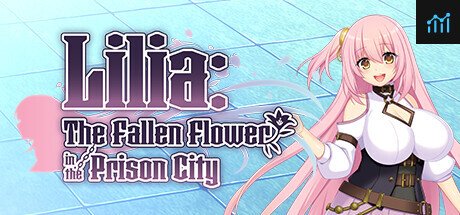 Lilia: The Fallen Flower in the Prison City PC Specs