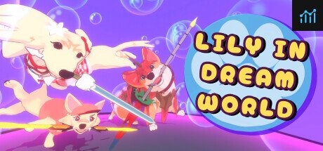 Lily in DreamWorld PC Specs