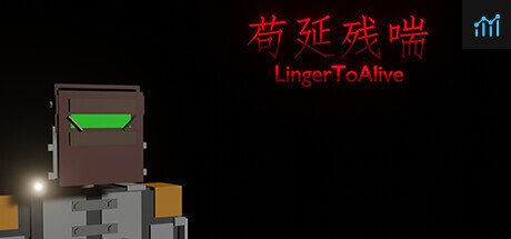 LingerToAlive PC Specs