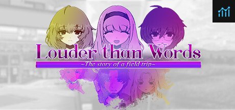 Louder Than Words ~The Story of a Field Trip~ PC Specs