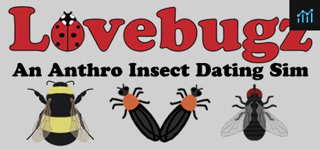 Lovebugz: An Anthro Insect Dating Sim PC Specs