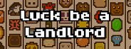 Luck be a Landlord System Requirements