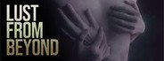 Lust from Beyond System Requirements