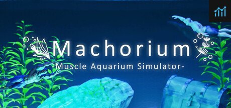 Machorium -Muscle Aquarium Simulator- PC Specs