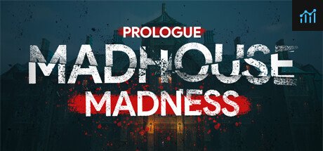 Madhouse Madness Prologue PC Specs