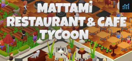 Mattami Restaurant & Cafe Tycoon PC Specs