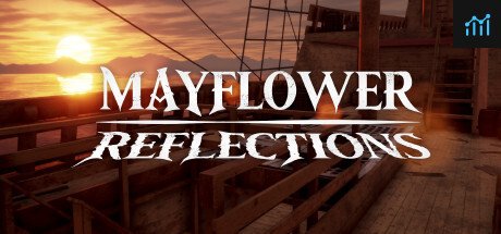 Mayflower Reflections PC Specs