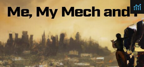 Me, My Mech and I PC Specs