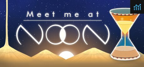 Meet me at Noon PC Specs