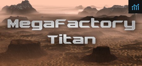 MegaFactory Titan PC Specs