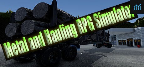 Metal and Hauling RPG Simulator PC Specs