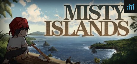 迷雾群岛Misty Islands PC Specs