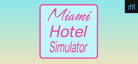 Miami Hotel Sim PC Specs