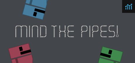 Mind The Pipes! PC Specs