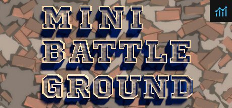 Mini Battle Ground PC Specs