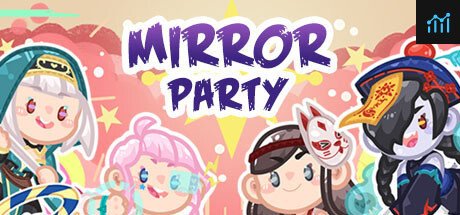 Mirror Party PC Specs