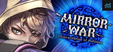 Mirror War - Reincarnation of Holiness SA PC Specs