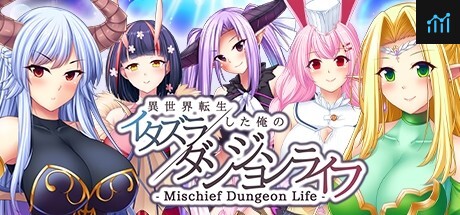 - Mischief Dungeon Life - 異世界転生した俺のイタズラダンジョンライフ PC Specs
