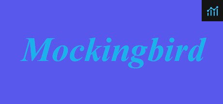 Mockingbird PC Specs