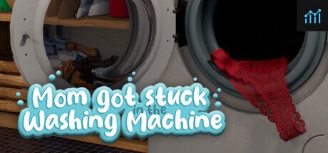 Mom got stuck in the washing machine PC Specs