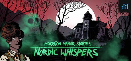 Morriton Manor Stories: Nordic Whispers PC Specs