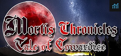 Mortis Chronicles: Tale of Cowardice PC Specs