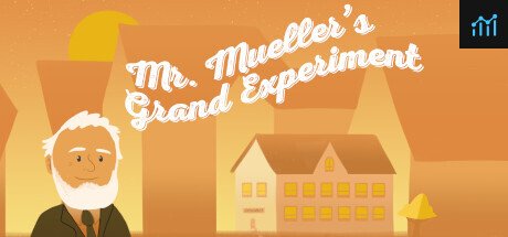 Mr. Mueller's Grand Experiment PC Specs