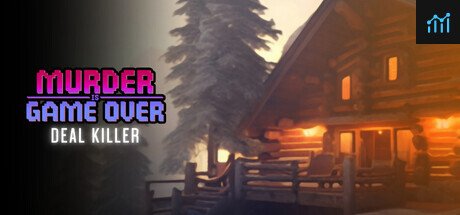 Murder Is Game Over: Deal Killer PC Specs