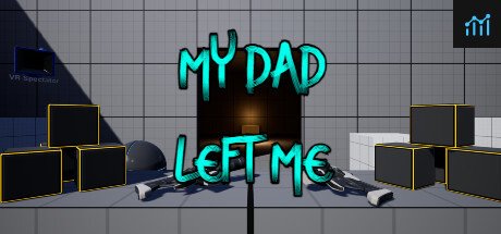 My Dad Left Me: VR Game PC Specs